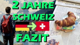 Von Deutschland in die Schweiz ausgewandert  mein Fazit nach 2 Jahren auswandern schweiz [upl. by Cirad]