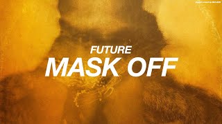 FUTURE  MASK OFF  s l o w e d  r e v e r b [upl. by Aramot196]