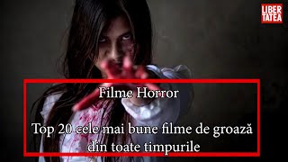 Filme Horror – Top 20 cele mai bune filme de groază din toate timpurile [upl. by Aunson590]