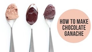 How to Make Chocolate Ganache  Tips Tricks amp Uses [upl. by Hoes]