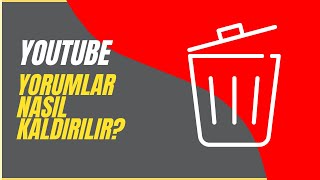 YOUTUBE YORUMLAR NASIL SİLİNİR   YOUTUBE KANAL YORUMLARINI SİLMEK [upl. by Auqinot]