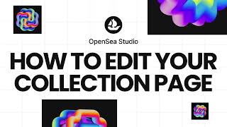 OpenSea Studio how to edit your collection page [upl. by Collete]