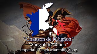 quotChanson de lOignonquot Hymn of the Onion Imperial French Marching Song [upl. by Oilejor]