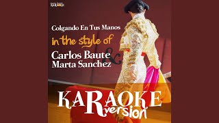 Colgando En Tus Manos In the Style of Carlos Baute Y Marta Sanchez Karaoke Version [upl. by Anelahs]