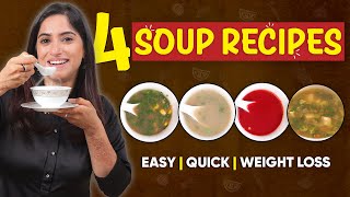 4 Healthy Soups for Dinner  Weight Loss Recipes  By GunjanShouts [upl. by Koren]