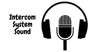 Intercom System Sound Copyright Free [upl. by Ayekin]