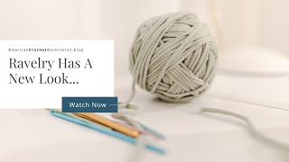 Ravelry has a new look  Lets review it together [upl. by Dnaltroc]