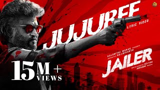 JAILER  Jujubee Lyric Video  Superstar Rajinikanth  Sun Pictures  Anirudh  Nelson  Dhee [upl. by Hessler983]