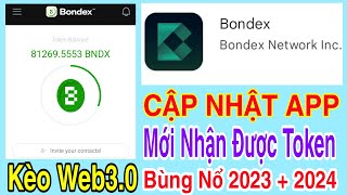 BONDEX ORIGIN CẬP NHẬT APP NGAY MỚI NHẬN ĐƯỢC TOKEN  KÈO WEB30 BÙNG NỔ 2023  2024  Kiếm Tiền [upl. by Cosetta]