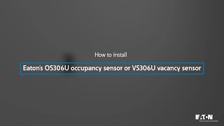 Occupancy sensor OS306U and vacancy sensor VS306U installation [upl. by Cirillo]