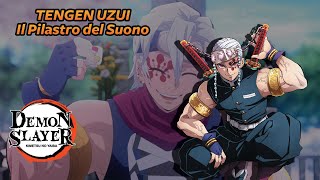 TENGEN UZUI  IL PILASTRO DEL SUONO  STORIA  DEMON SLAYER ITA [upl. by Aninay792]