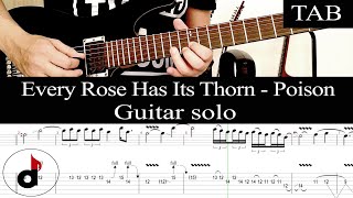 EVERY ROSE HAS ITS THORN  Poison CC DeVille SOLO guitar cover  TAB [upl. by Imyaj]