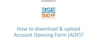 AOF Downloading  Uploading Process via BSE StAR MF  Website [upl. by Sumahs]