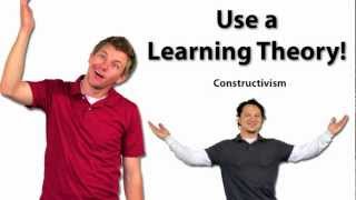 Use a Learning Theory Constructivism [upl. by Eiramnwad754]