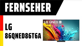 Fernseher LG 86QNED86T6A  TEST  Deutsch [upl. by Orling318]