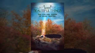 Many Beautiful Things The Life and Vision of Lilias Trotter [upl. by Aicek]