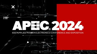 APEC 2024 IEEE Applied Power Electronics Conference and Exposition  IBS Electronics Inc [upl. by Nell]