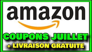 COUPONS AMAZON  JUILLET Comment avoir un coupon Amazon code promo amazon [upl. by Lewej]