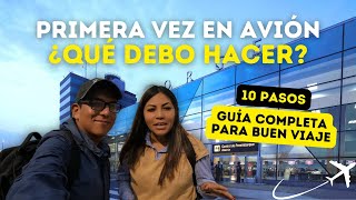 CÓMO VIAJAR EN AVIÓN 2024 ✈️  GUÍA BÁSICA DE 10 PASOS PARA TU PRIMERA VEZ EN UN AVIÓN 🛑 [upl. by Otcefrep]