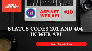 Manage HTTP Status Codes In ASPNET Web API For GET And POST Methods  Coding Knowledge [upl. by Shamrao]