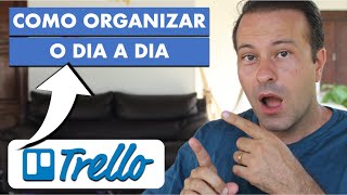 Como Usar o Trello Para ORGANIZAR o dia a dia [upl. by Rehsa82]