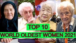 TOP 10 THE OLDEST WOMEN IN THE WORLD 2021 [upl. by Gerda]