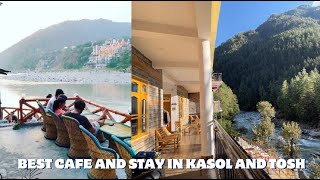 Kasol  Tosh  Best Cafes  River Side Camp Hidden Gems [upl. by Ahsirahc]