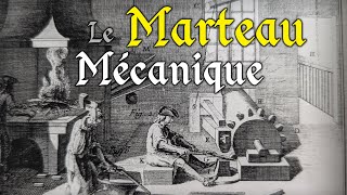 Le MarteauPilon  Histoire dun Outil Révolutionnaire [upl. by Marylynne22]