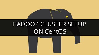 Hadoop Cluster Setup On Centos  Apache Hadoop Installation  Edureka [upl. by Neeli]