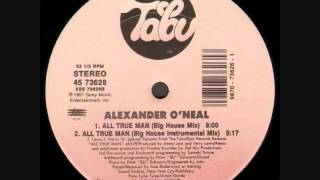 Alexander ONeal  All True Man 12quot Inch Remix [upl. by Helse751]