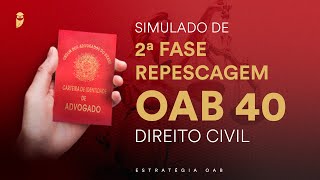 Simulado de 2ª Fase Repescagem  OAB 40  Direito Civil  Correção [upl. by Amitak]