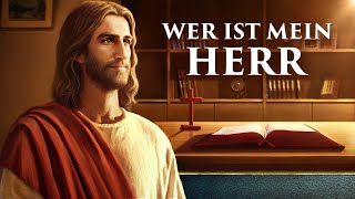 Ganzer Christlicher Film  Wer ist mein HERR [upl. by Elreath207]