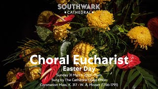 Sunday 31 March  Choral Eucharist on Easter Day [upl. by Balthazar156]