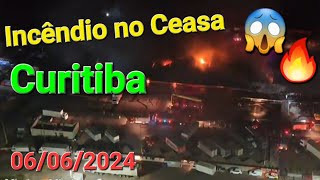 Incêndio no Ceasa de Curitiba 06062024 [upl. by Nivan]