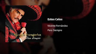 Vicente Fernández ― Estos Celos ⦙ 𝙀𝙥𝙞𝙘𝙚𝙣𝙩𝙧𝙤 [upl. by Ahsaetan785]