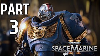 Warhammer 40000 Space Marine 2 →  ● 3  ZPROVOZNĚNÍ OBRANY [upl. by Nahtahoj356]