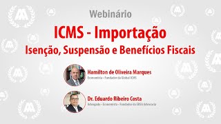 ICMS  Importação Isenção Suspensão e Benefícios Fiscais [upl. by Aramoiz961]