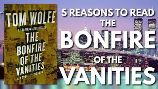 5 Things You Will Love About Bonfire of the Vanities [upl. by Aidul]