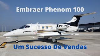 Embraer Phenom 100  O Jato Executivo Mais Popular Do Brasil [upl. by Jariv]