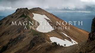 Magnetic North A Pacific Crest Trail Thruhike [upl. by Corella]