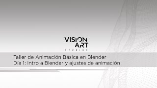 En VIVO Taller de Animación Básica en Blender  VisionArt Studios  Día 1 [upl. by Htebaras]