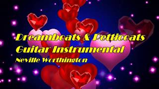 Dreamboats amp Petticoats  Guitar Instrumental  Neville Worthington [upl. by Trimble]