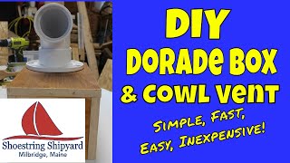 S1 Ep35 DIY Dorade Box amp Cowl Vent [upl. by Dael]