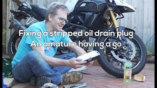 Motorcycle sump plug thread repair  using helicoil [upl. by Leahciam]