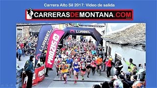 Carrera Alto Sil 2017 Video salida todo el pelotón Carreras montaña Castilla y Leon [upl. by Eelibuj]