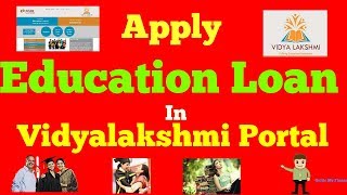 How to Apply Education Loan in Vidyalakshmi Portal  विद्यालयक्षी पोर्टल के बारे में जानें [upl. by Mateusz1]