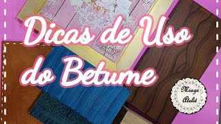 Dicas de Uso do Betume [upl. by Calmas]