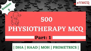 500 Physiotherapy MCQ for DHA  MOH  HAAD  PROMETRIC Exam  Part 1 [upl. by Hoisch]