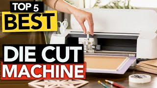 ✅ TOP 5 Best Die cut Machine  Ultimate Review [upl. by Lalo]