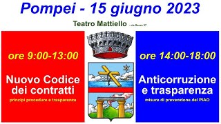 Codice dei contratti pubblici anticorruzione e trasparenza  POMPEI  15 giugno 2023 ore 9001800 [upl. by Morven]